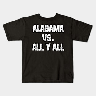 Alabama Vs. All Y’all Sports Weathered Vintage Southern Kids T-Shirt